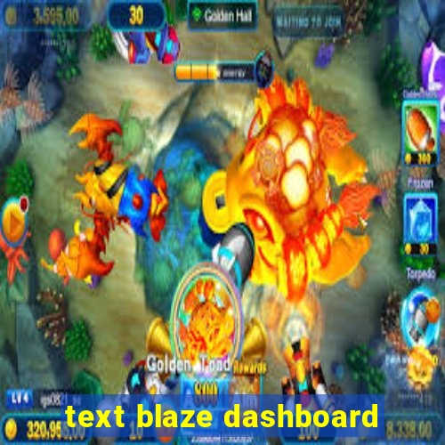 text blaze dashboard